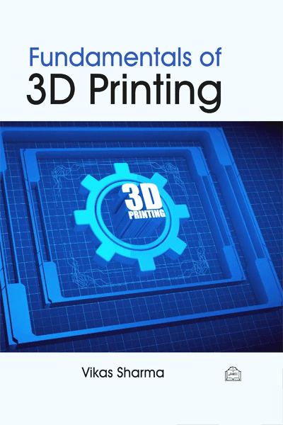 Fundamentals Of 3D Printing